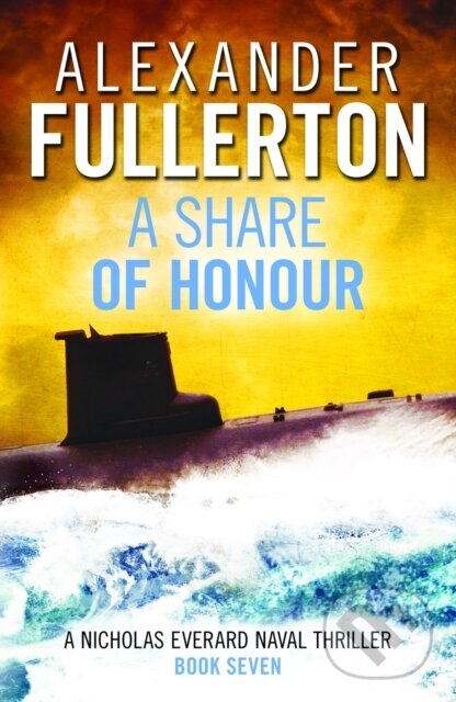 Kniha: A Share of Honour (Alexander Fullerton). Canelo, 2021