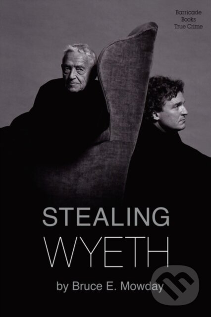 Kniha: Stealing Wyeth (Bruce E. Mowday). , 2020