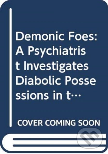 Kniha: Demonic Foes (Richard a M.D. Gallagher). HarperOne, 2020