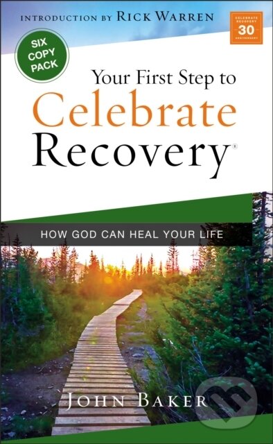 Kniha: Your First Step to Celebrate Recovery (John Baker). Zondervan, 2021
