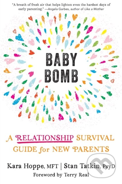 Kniha: Baby Bomb (Kara Hoppe a Stan Tatkin). New Harbinger Publications, 2021