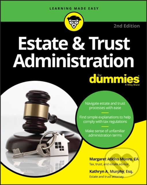 Kniha: Estate & Trust Administration For Dummies (Kathryn A. Murphy a Margaret A. Munro). , 2019