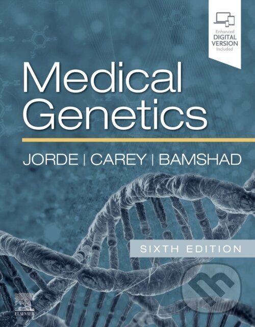 Kniha: Medical Genetics (John C., MD, MPH Carey, Michael J., MD Bamshad, Lynn B. a PhD Jorde). Elsevier Science, 2019