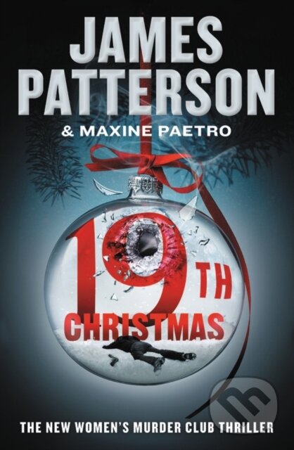 Kniha: The 19th Christmas (James Patterson a Maxine Paetro). Little, Brown, 2020
