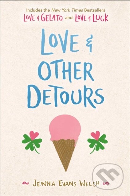 Kniha: Love & Other Detours (Welch Jenna Evans). Simon & Schuster Books for Young Readers, 2020