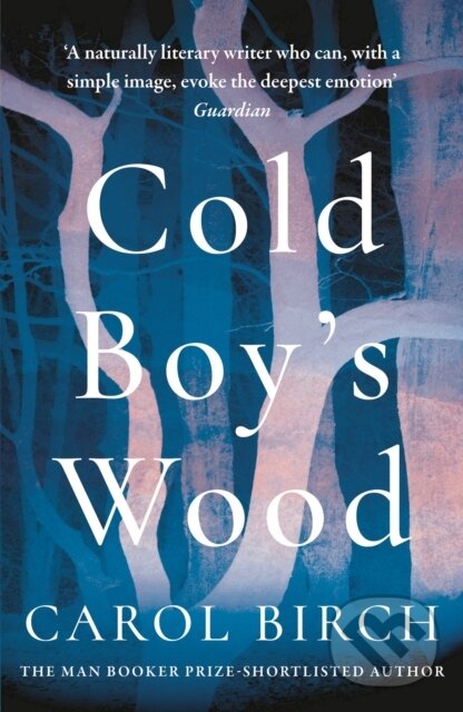 Kniha: Cold Boy's Wood (Carol Birch). Apollo, 2021