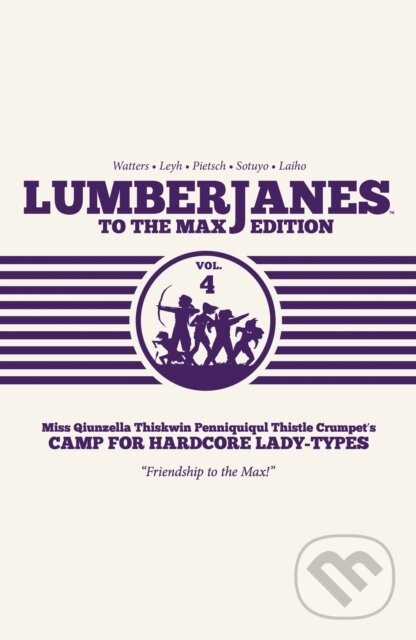Kniha: Lumberjanes To The Max Vol. 4 (Shannon Watters). , 2018