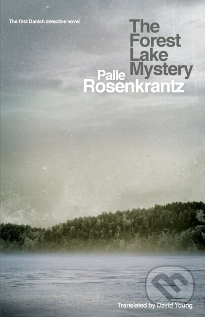 Kniha: The Forest Lake Mystery (Palle Rosenkrantz). The Lightning, 2019