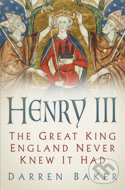 Kniha: Henry III (Baker Darren). The History Press, 2019