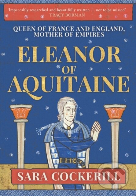 Kniha: Eleanor of Aquitaine (Sara a QC Cockerill). Amberley Publishing, 2019