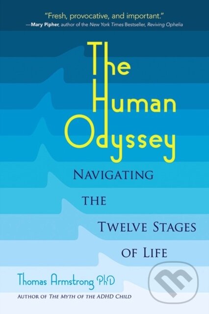 Kniha: The Human Odyssey (Thomas Armstrong). Dover Publications, 2019
