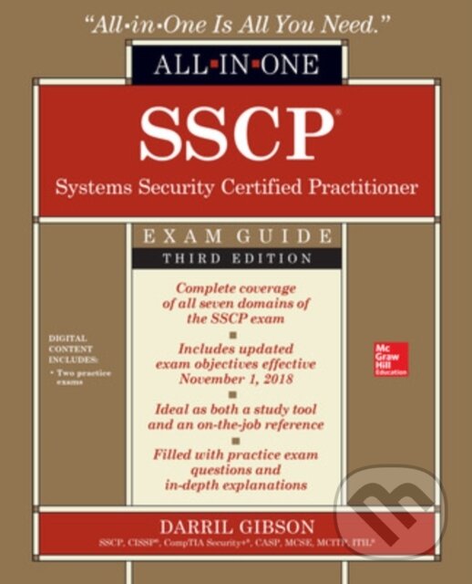 Kniha: SSCP Systems Security Certified Practitioner All-in-One Exam Guide, Third Edition (Darril Gibson). McGraw-Hill, 2018