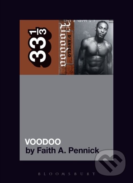 Kniha: D’Angelo’s Voodoo (Faith A. Pennick). Bloomsbury, 2020