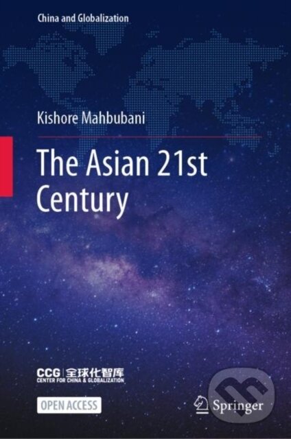 Kniha: The Asian 21st Century (Kishore Mahbubani). , 2021