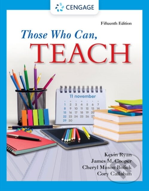 Kniha: Those Who Can, Teach (Cheryl Mason Bolick, Kevin Ryan, James Cooper a Cory Callahan). , 2021
