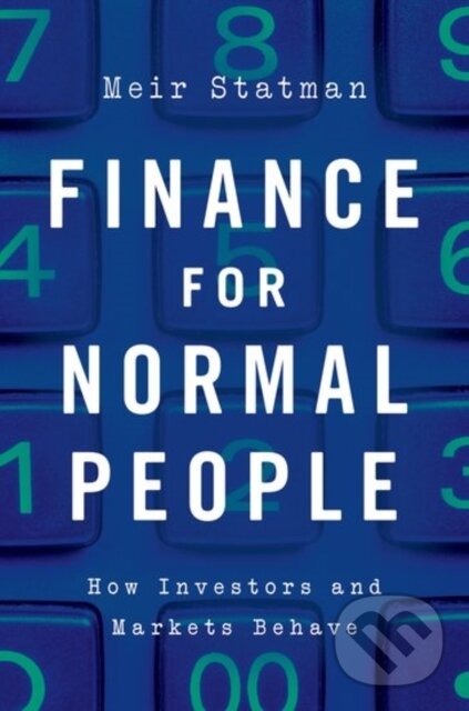 Kniha: Finance for Normal People (Meir Statman). Oxford University Press, 2017