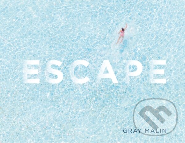 Kniha: Escape (Gray Malin). ABRAMS, 2017