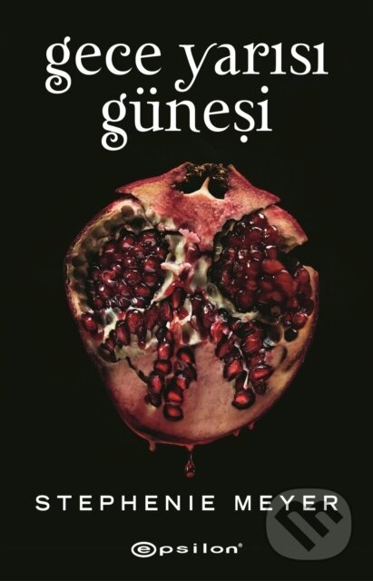 Kniha: Gece Yarisi G?nesi (Stephenie Meyer a Meltem Erkmen). , 2020