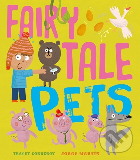 Kniha: Fairy Tale Pets (Tracey Corderoy). Little Tiger, 2018