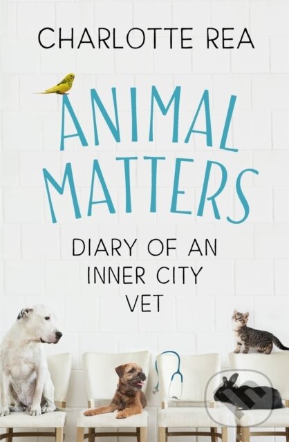 Kniha: Animal Matters (Charlotte Rea). Coronet, 2019