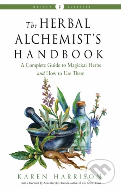 Kniha: The Herbal Alchemist's Handbook (Karen Harrison). , 2020