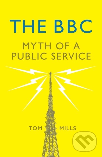 Kniha: The BBC (Tom Mills). Verso, 2020