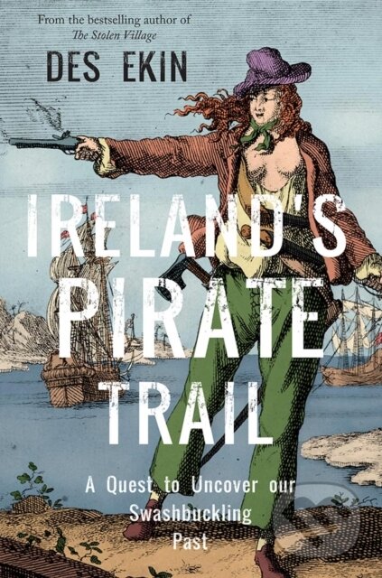 Kniha: Ireland's Pirate Trail (Des Ekin). OBrien, 2021