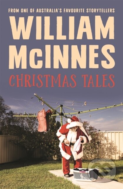 Kniha: Christmas Tales (William Mcinnes). Hachette Australia, 2020