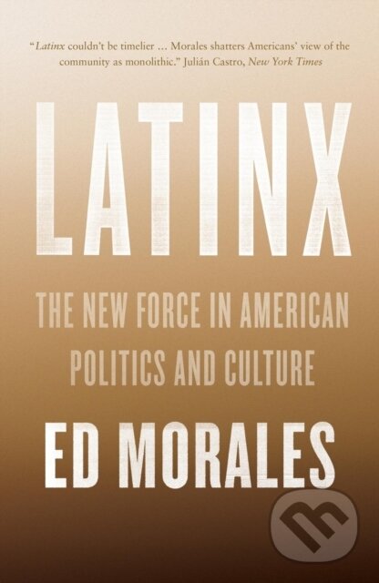 Kniha: Latinx (Ed Morales). Verso, 2019
