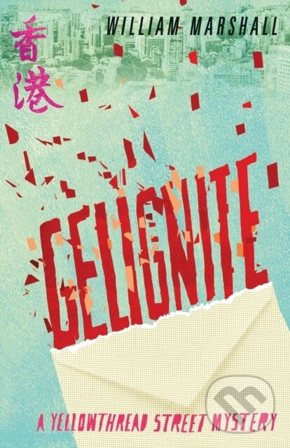 Kniha: Yellowthread Street: Gelignite (Book 3) (William Marshall). Prelude, 2019