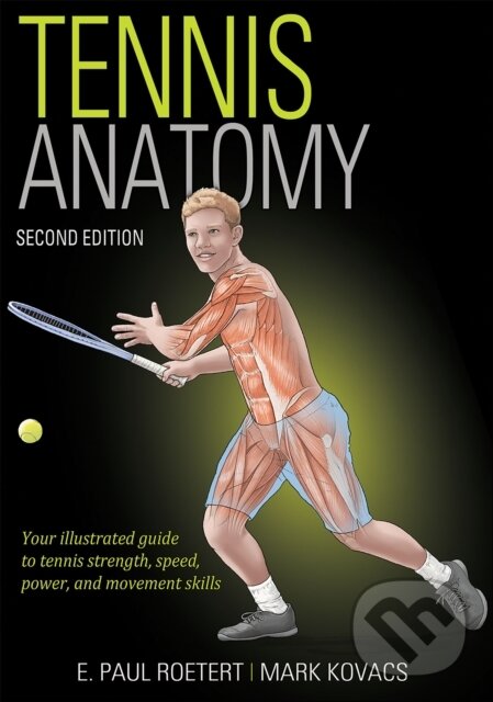 Kniha: Tennis Anatomy (E. Paul Roetert a Mark S. Kovacs). Human Kinetics, 2019