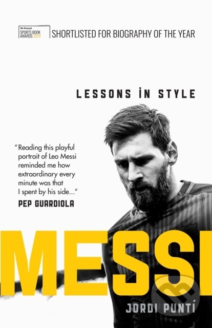 Kniha: Messi: Lessons in Style (Jordi Punti). Short Books, 2019