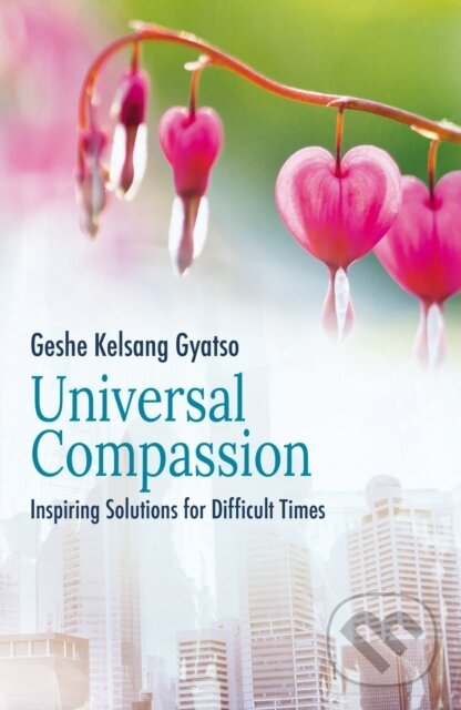 Kniha: Universal Compassion (Geshe Kelsang Gyatso). , 2019