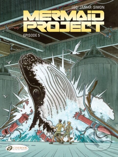 Kniha: Mermaid Project Vol. 5: Episode 5 (Corine Jamar a Leo). Cinebook Ltd, 2020