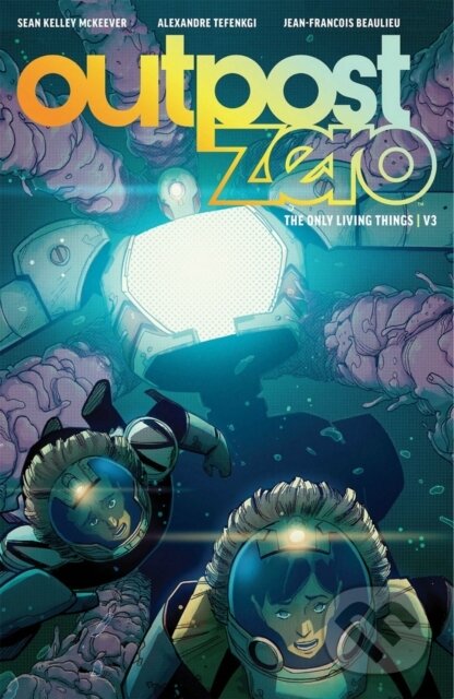Kniha: Outpost Zero Volume 3 (Sean Mckeever). Image Comics, 2020