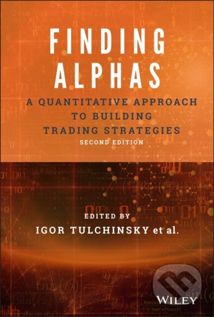 Kniha: Finding Alphas (Igor Tulchinsky). John Wiley & Sons, 2019