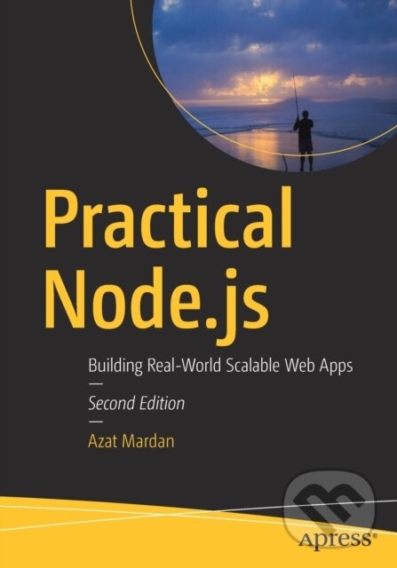 Kniha: Practical Node.js (Azat Mardan). Apress, 2018