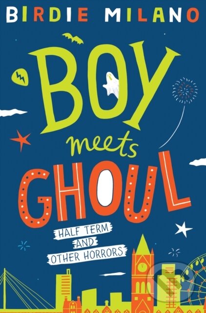 Kniha: Boy Meets Ghoul (Birdie Milano). Pan Macmillan, 2019