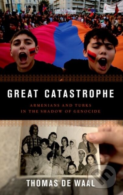 Kniha: Great Catastrophe (Thomas De Waal). Oxford University Press, 2019