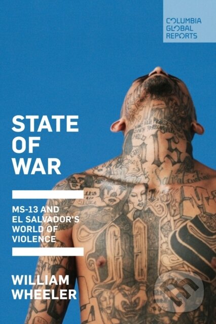 Kniha: State of War (William Wheeler). Columbia Global Reports, 2020