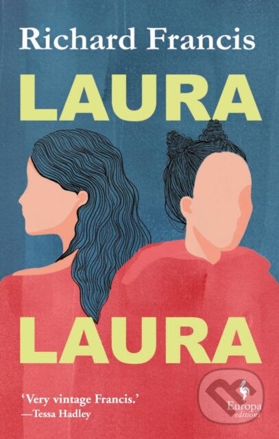 Kniha: Laura Laura (Richard Francis). Europa Editions, 2020