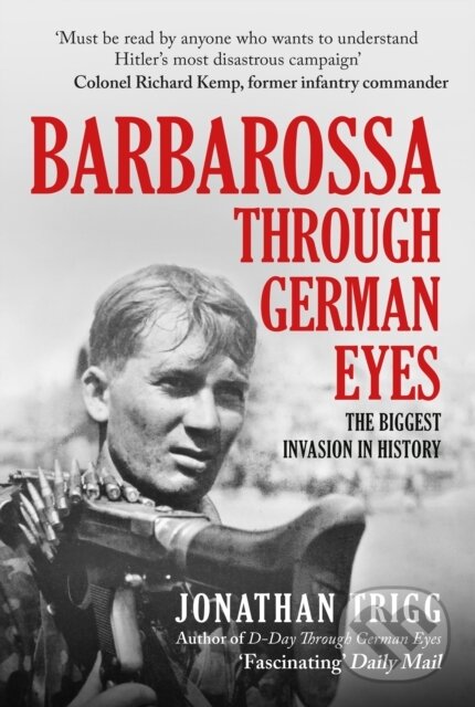 Kniha: Barbarossa Through German Eyes (Jonathan Trigg). Amberley Publishing, 2021