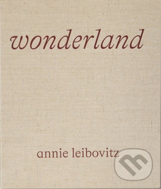 Kniha: Wonderland (Leibovitz Annie). Phaidon, 2021