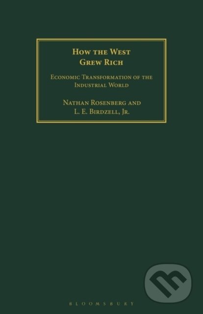 Kniha: How the West Grew Rich (L. E. Birdzell, Jr. a Nathan Rosenberg). Bloomsbury, 2020
