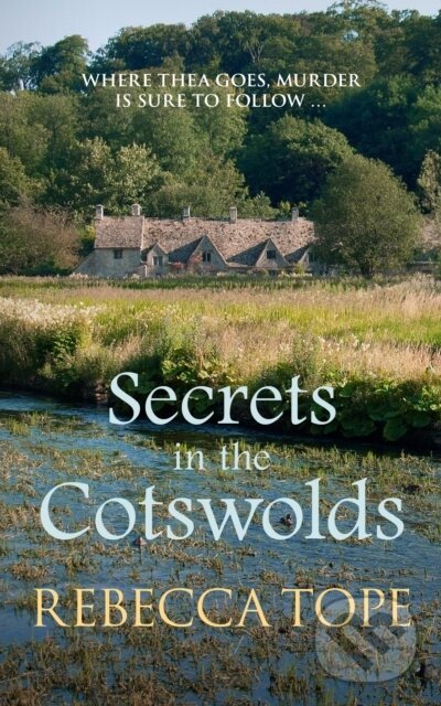 Kniha: Secrets in the Cotswolds (Rebecca Tope). Allison & Busby, 2020
