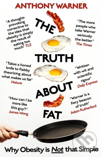 Kniha: The Truth About Fat (Anthony Warner). Oneworld Publications, 2020