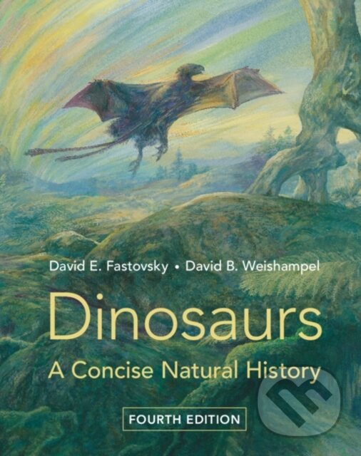 Kniha: Dinosaurs (David B. Weishampel a David E. Fastovsky). Cambridge University Press, 2021