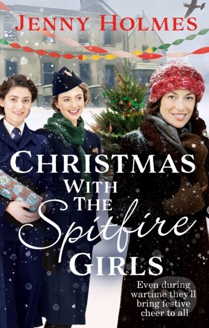 Kniha: Christmas with the Spitfire Girls (Jenny Holmes). Corgi Books, 2020