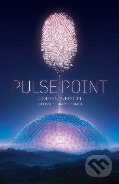 Kniha: Pulse Point (Colleen Nelson a Nancy Chappell-Pollack). , 2018