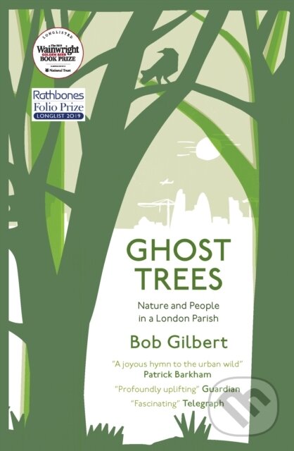 Kniha: Ghost Trees (Bob Gilbert). Saraband, 2020